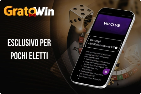 Club VIP esclusivo GratoWin casinò